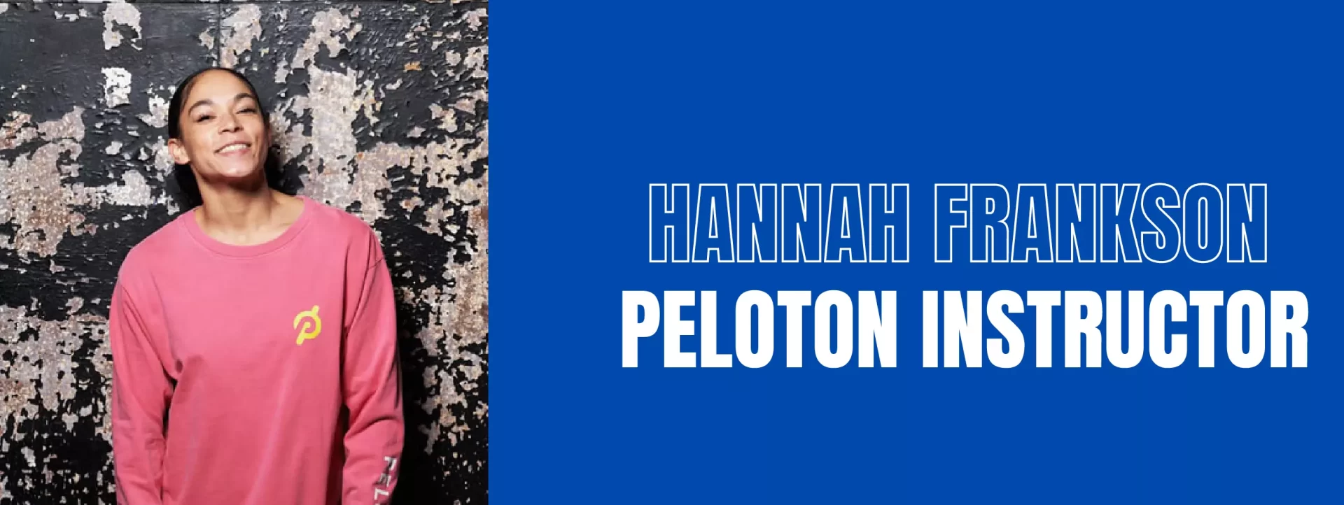 Hannah Frankson Peloton Instructor