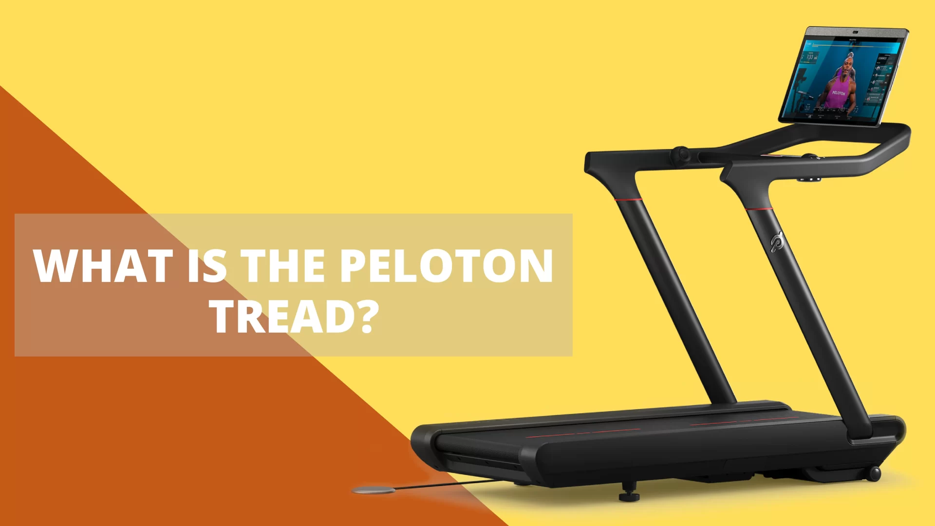 What is The Peloton Tread