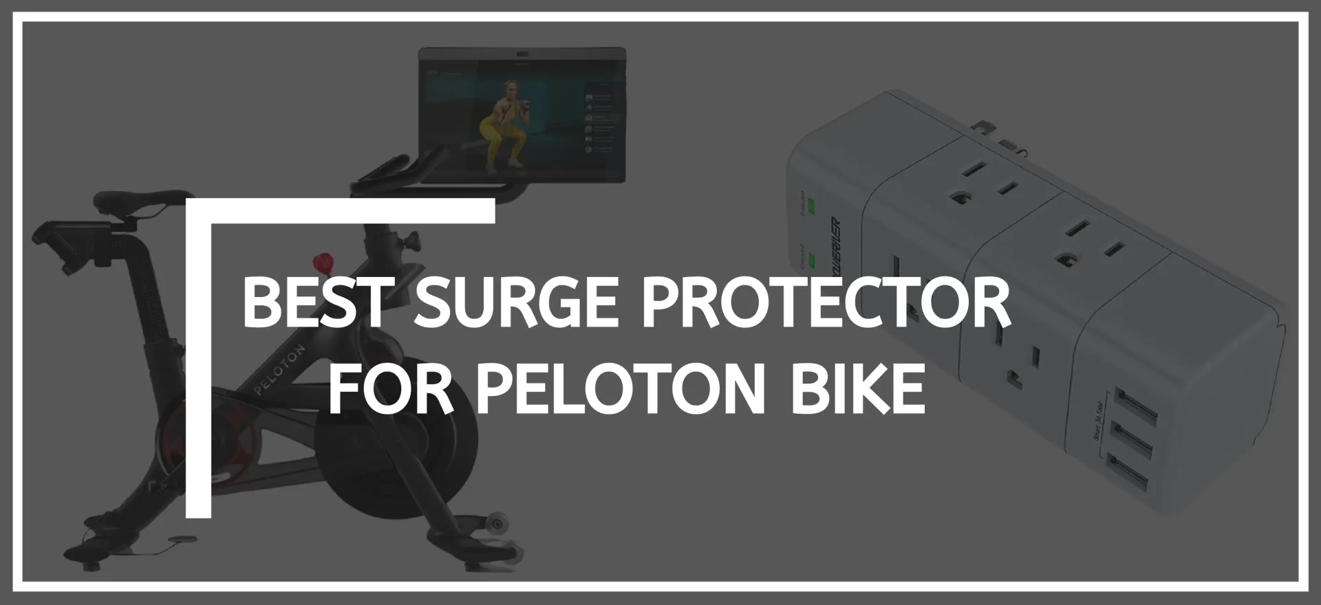 Best Surge Protector For Peloton Bike