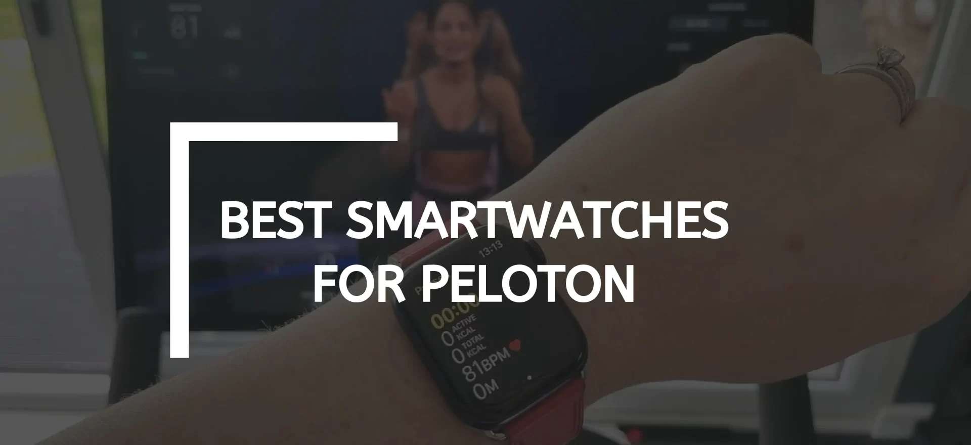 Best Smartwatches For Peloton