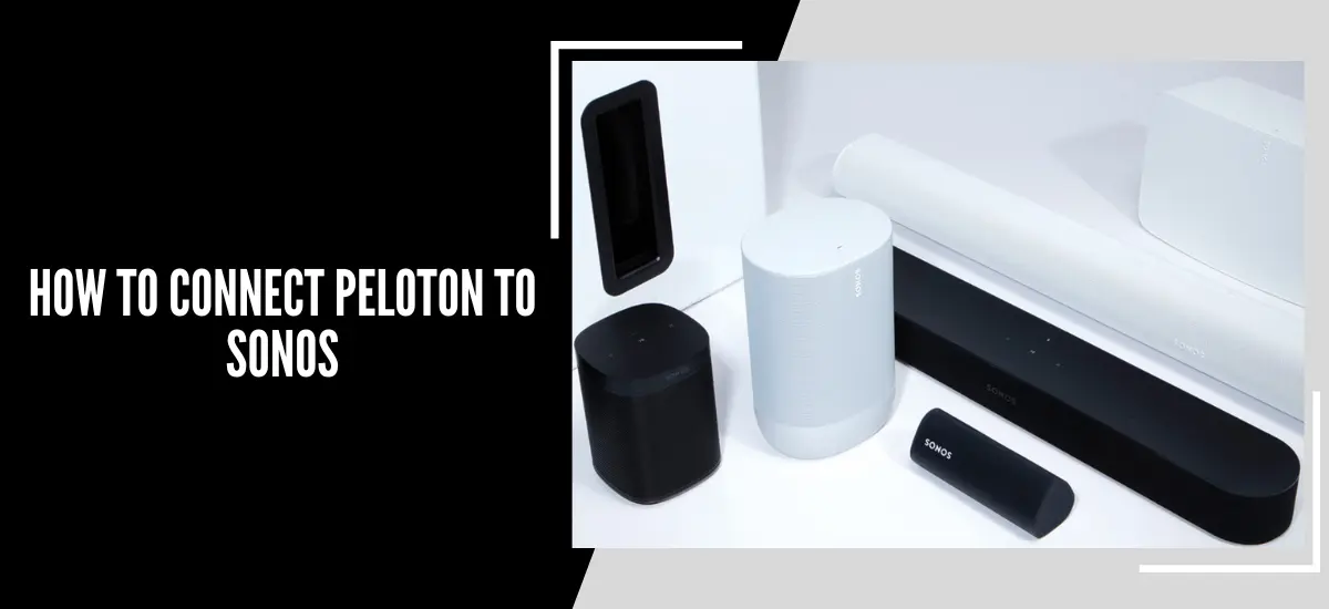 how to connect sonos move to peloton,how to connect sonos roam to peloton,how to connect peloton to sonos one,how to connect peloton to sonos