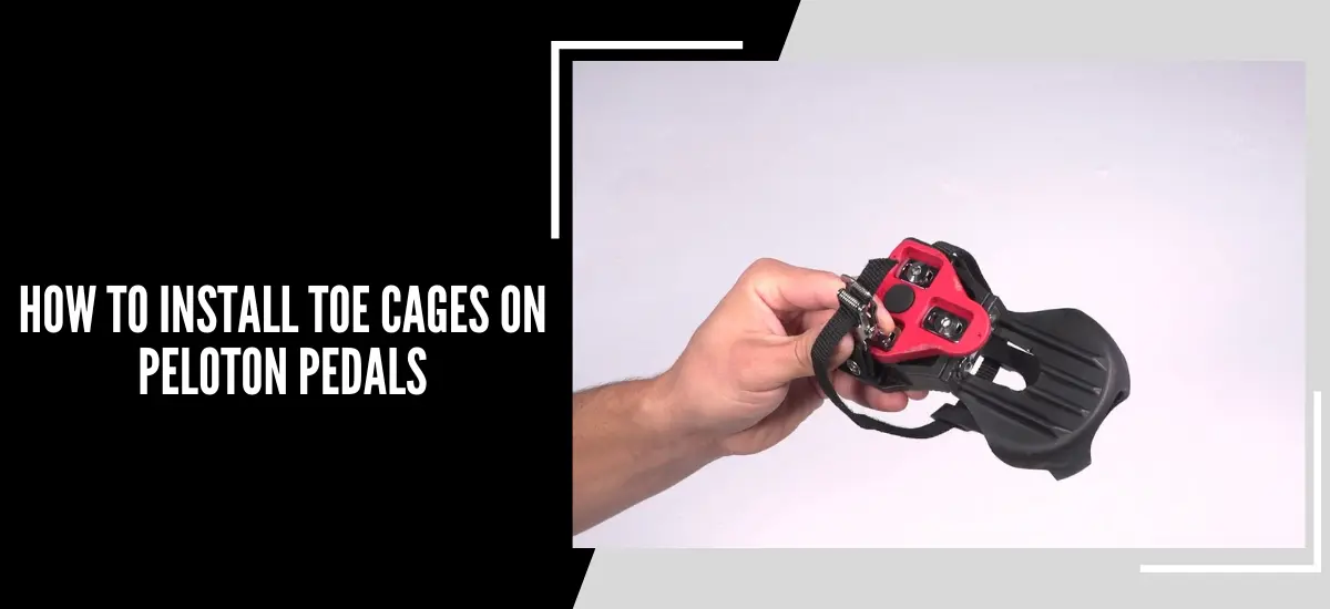 How To Install Toe Cages On Peloton Pedals