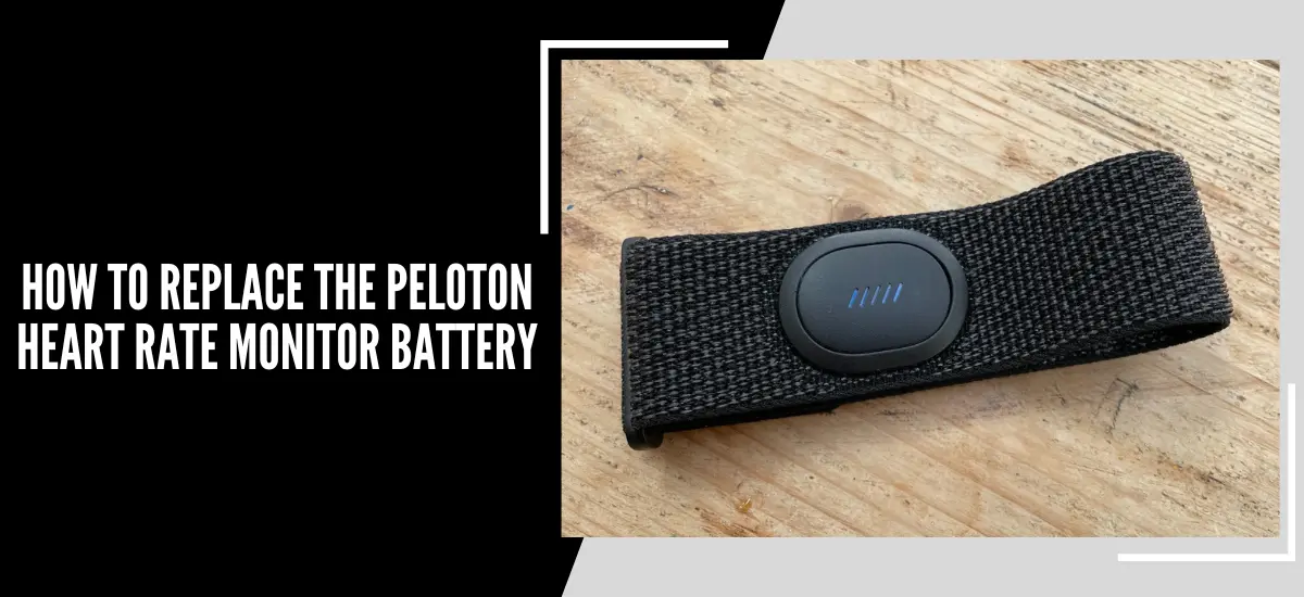How To Replace The Peloton Heart Rate Monitor Battery