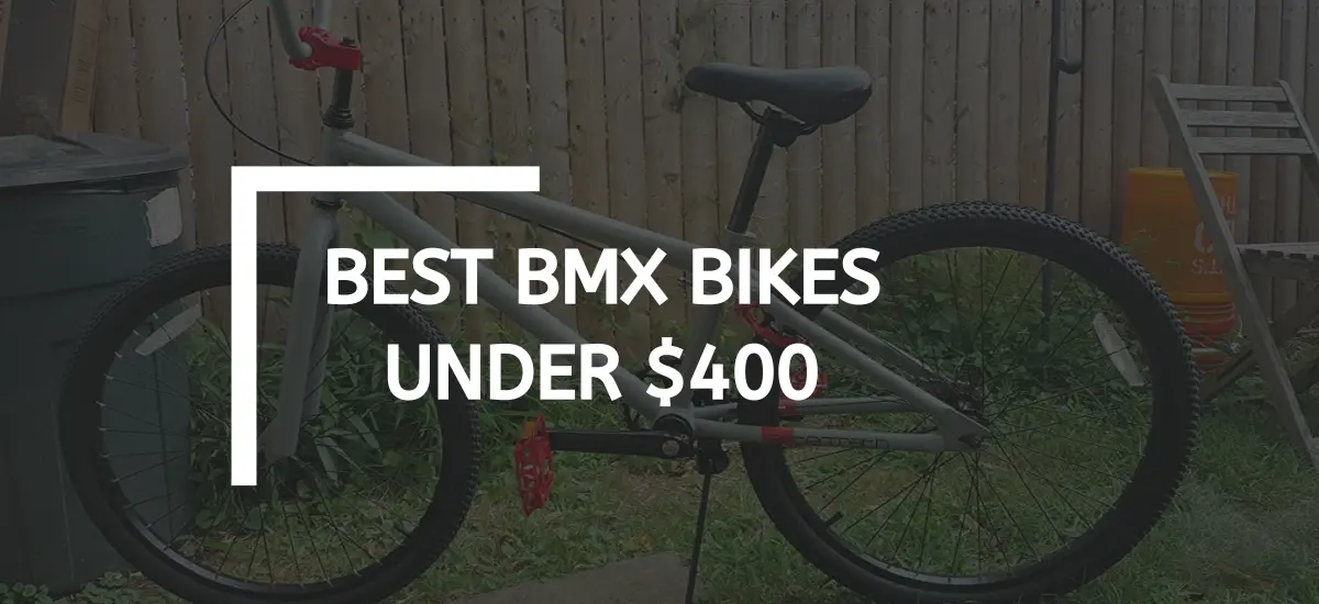 Best BMX Bikes Under $400