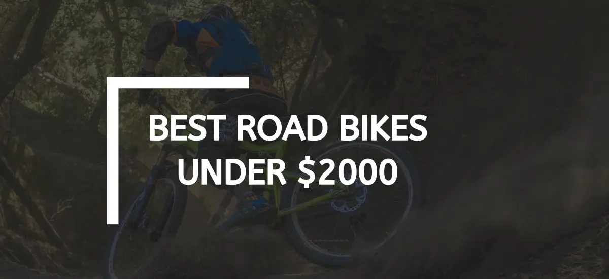 Best Road Bikes Under $2000