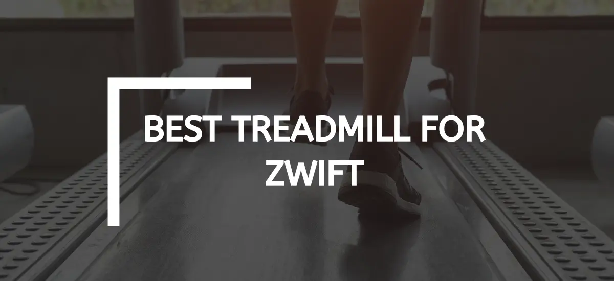 Best Treadmill For Zwift