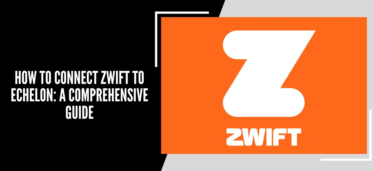 How To Connect Zwift To Echelon