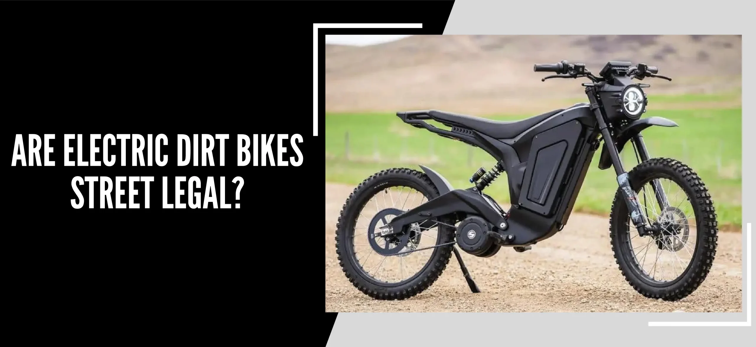 Are Electric Dirt Bikes Street Legal?